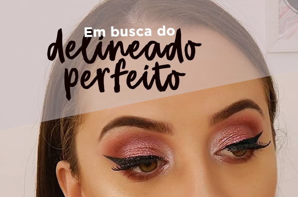 Delineado: 11 Tutoriais Simples e Fáceis em Vídeo + Fotos